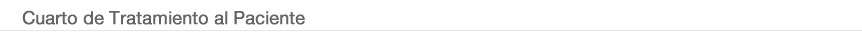 Cuarto de Tratamiento al Paciente